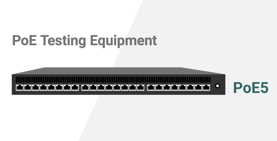 PoE Testing Equipment